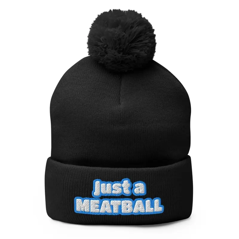 Just A MeatBall Beanie