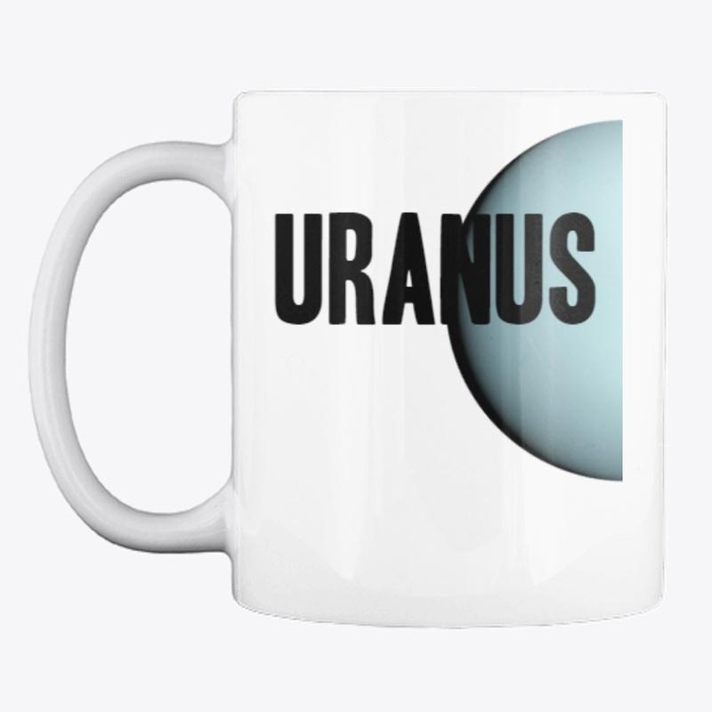 Uranus Is A Planet Coffee Cup